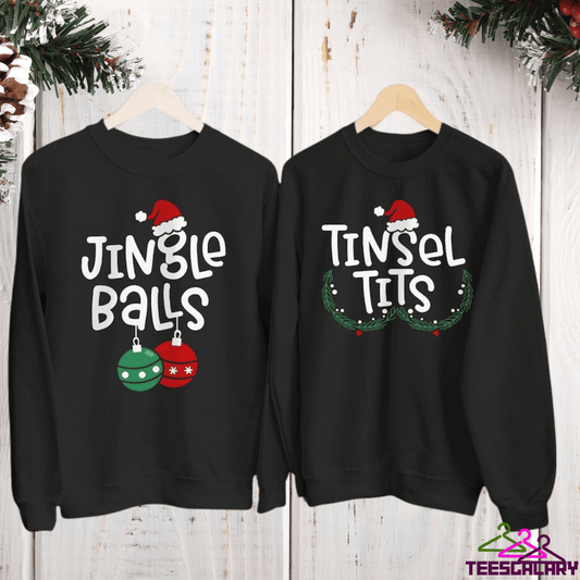 Jingle Balls Tinsel Tits Matching Couple Christmas Sweatshirt