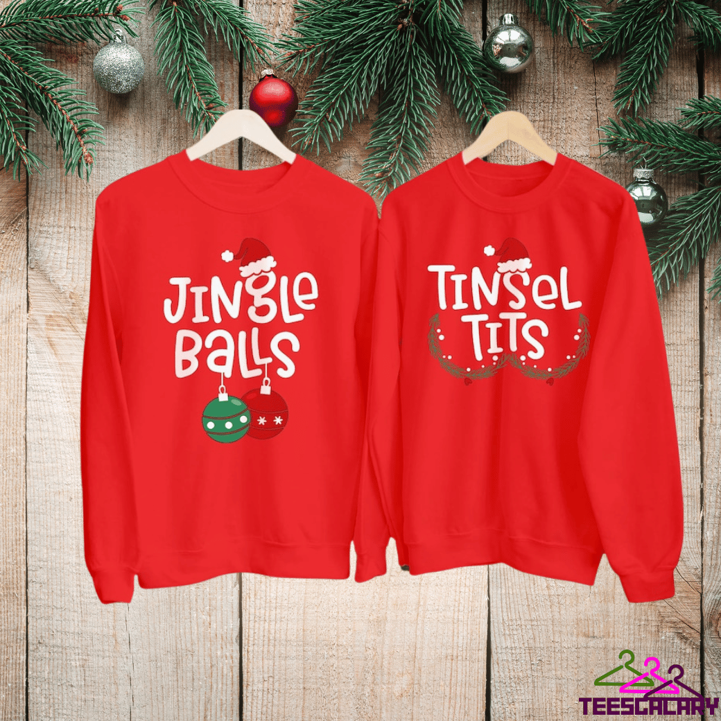 Jingle Balls Tinsel Tits Matching Couple Christmas Sweatshirt